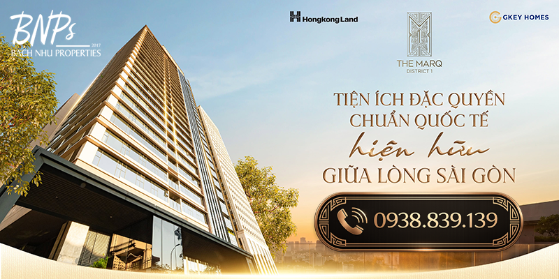 Cùng Bách Như Properties - BNPs Trải nghiệm sống đặc quyền tại The MarQ