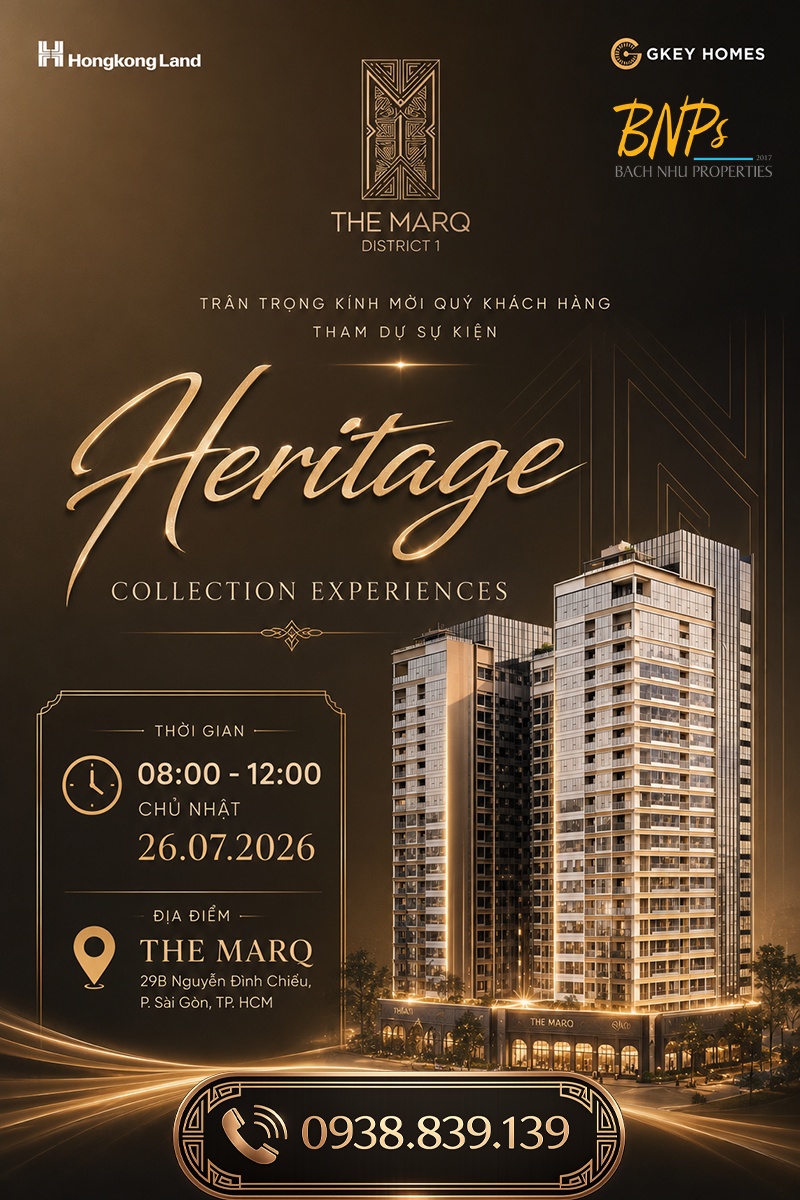 Sự kiện Heritage Collection Experiences The MarQ tổ chức ngày 26.07.2026 - Bách Như Properties - BNPs