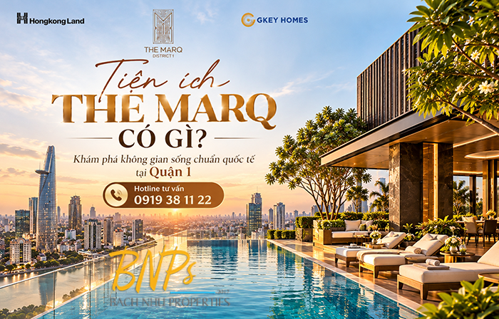 Tiện Ích The MarQ Có Gì? Khám Phá Không Gian Sống Chuẩn Quốc Tế Tại Quận 1 - Bách Như Properties - BNP's